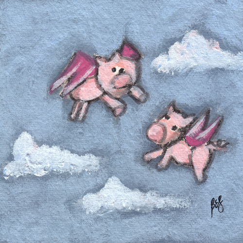 When Pigs Fly